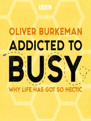 cover image of Addicted to Busy
